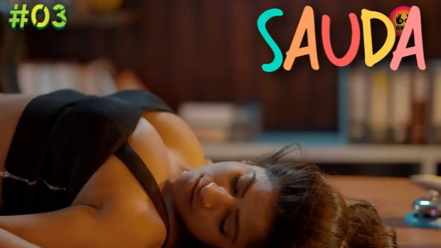 Sauda – S01E03 – 2024 – Hindi Hot Web Series – HuntersApp