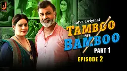 Tamboo Me Bamboo – S01E02 – 2024 – Hindi Hot Web Series – Jalva