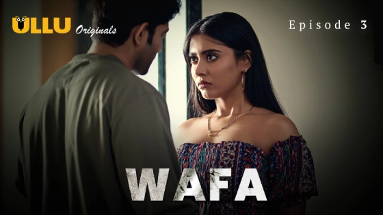 Wafa Part 1 – S01E03 – 2024 – Hindi Hot Web Series – Ullu
