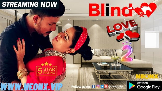 Blind Love – S01E02 – 2024 – Hindi Uncut Hot Web Series – NeonX