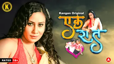 Ek Raat – S01E01 – 2024 – Hindi Hot Web Series – Kangan