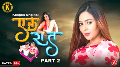 Ek Raat – S01E03 – 2024 – Hindi Hot Web Series – Kangan