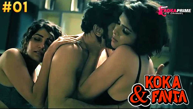 Koka & Fanta – S01E01 – 2024 – Hindi Hot Web Series – TPrime