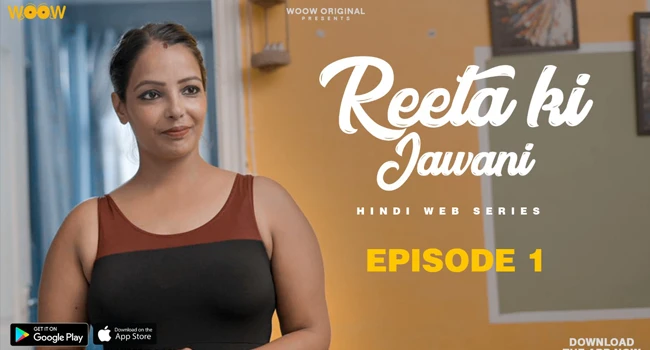 Reeta Ki Jawani – S01E01 – 2024 – Hindi Hot Web Series – WooW