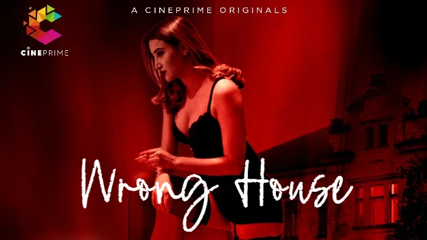 Wrong House – 2023 – Hindi Hot Short Film – Cineprime