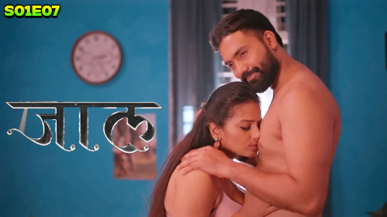Jaal – S01E07 – 2024 – Hindi Hot Web Series – PrimePlay