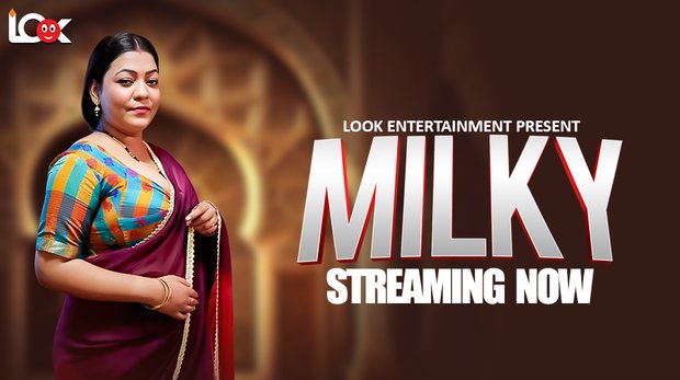 Milky – S01 – 2024 – Hindi Hot Web Series – LookEntertainment