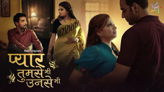 Pyar Tumse Bhi Unse Bhi – S01 – 2024 – Hindi Hot Web Series – Ratri