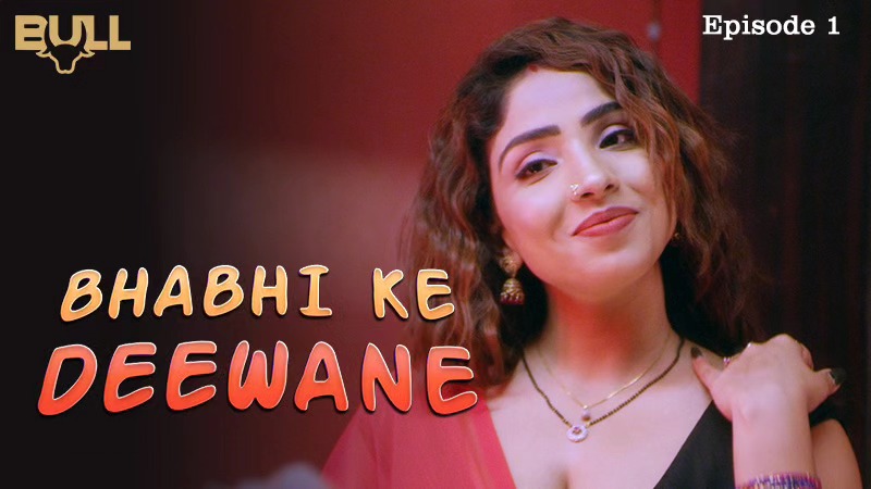 Bhabhi Ke Deewane – S01E01 – 2024 – Hindi Hot Web Series – BullApp