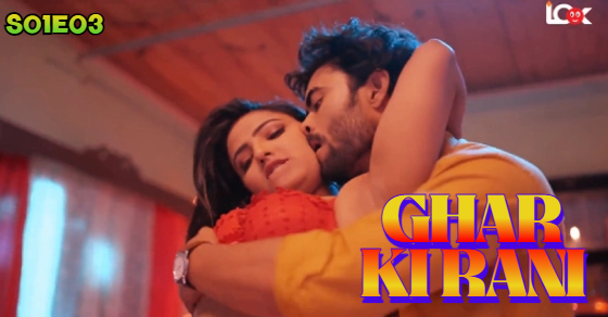 Ghar Ki Rani – S01E03 – 2024 – Hindi Hot Web Series – LookEntertainment