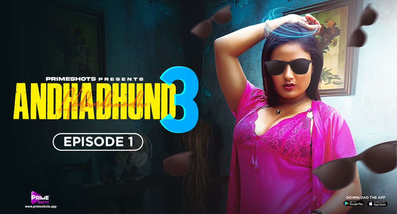 Andha Dhundh – S03E01 – 2024 – Hindi Hot Web Series – PrimeShots