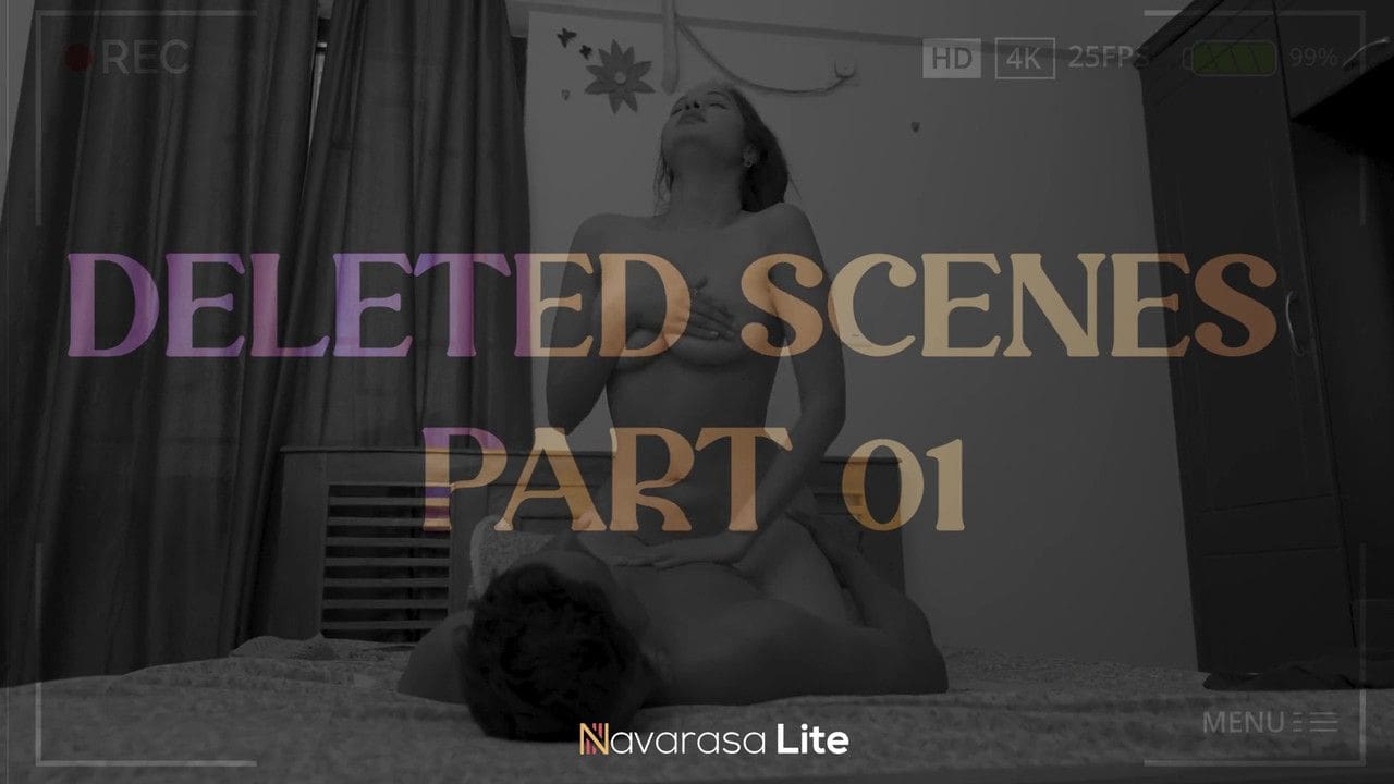 Deleted Scenes Part 1 Navarasa UnRated Hindi Hot Web Series