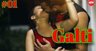 Galti S01E01 Aahaflix UnRated Hindi Hot Web Series