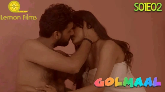 GolMaal – S01E02 – 2021 – Hindi Hot Web Series – LemonFilms