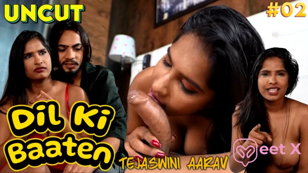 Dil Ki Baaten – Tejaswini ke Sath – P02 – 2024 – Hindi Uncut Short Film – Meetx