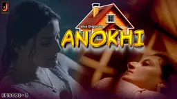 Anokhi – S01E03 – 2024 – Hindi Hot Web Series – Jalva