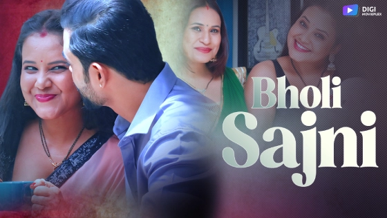 Bholi Sajni – S01E02 – 2024 – Hindi Hot Web Series – DigiMoviePlex