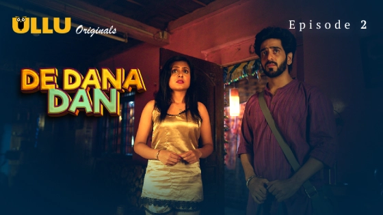 De Dana Dan Part 1 – S01E02 – 2024 – Hindi Hot Web Series – Ullu