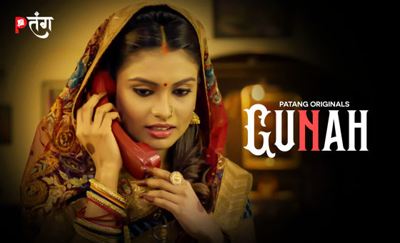 Gunah – S01E02 – 2024 – Hindi Hot Web Series – PatangMovies