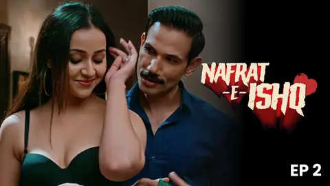 Nafrat-E-Ishq – S01E02 – 2024 – Hindi Hot Web Series – Hungama