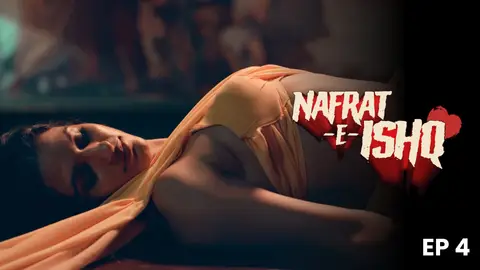 Nafrat-E-Ishq – S01E04 – 2024 – Hindi Hot Web Series – Hungama