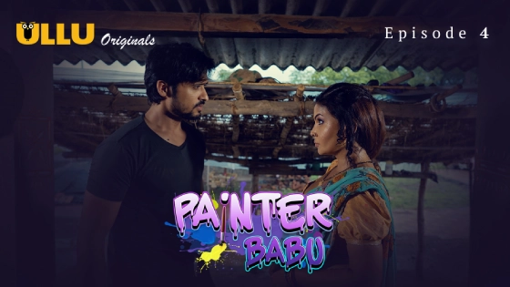 Painter Babu Part 2 – S01E01 – 2024 – Hindi Hot Web Series – Ullu