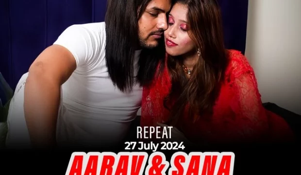 Aarav & Sana – 2024 – Hindi Uncut Live Show – Meetx
