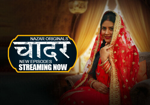 Chaadar – E05 – 2024 – Hindi Hot Web Series – Nazar