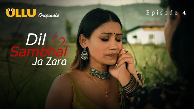 Dil Sambhal Ja Zara Part 2 – S01E01 – 2024 – Hindi Hot Web Series – Ullu