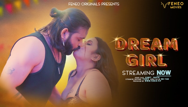 Dream Girl – 2024 – Hindi Uncut Hot Short Film – Feneo
