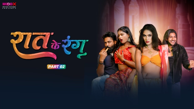 Raat Ke Rang – E02 – 2024 – Hindi Hot Web Series – Moodx