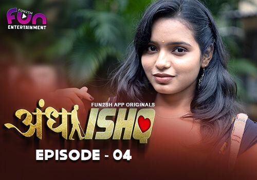 Andha Ishq – E04 – 2024 – Hindi Hot Web Series – Fun2sh