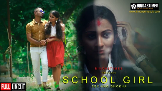 Sexy School Girl – P01 – 2024 – Hindi Uncut Short Film – BindasTimes