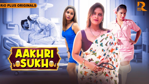 Aakhri Sukh – E02 – 2024 – Hindi Hot Web Series – Rioplus