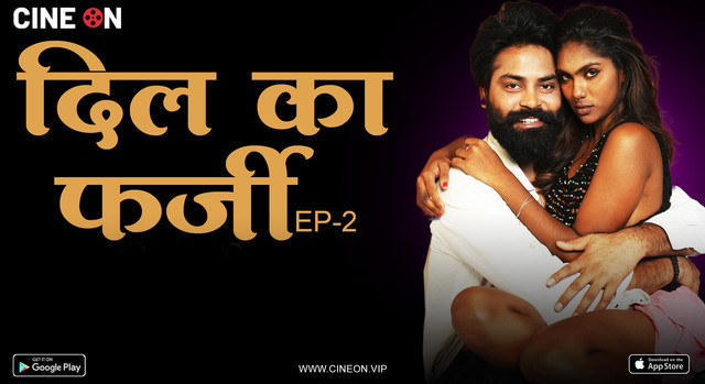 Dil Ka Farzi – E02 – 2024 – Hindi Uncut Hot Web Series – CineOn