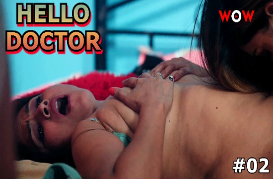 Hello Doctor – E02 – 2023 – Hindi Hot Web Series – WowOriginals