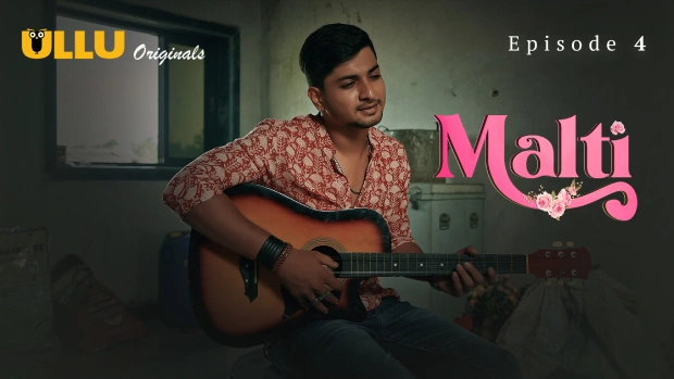Malti Part 2 – S01E01 – 2024 – Hindi Hot Web Series – Ullu