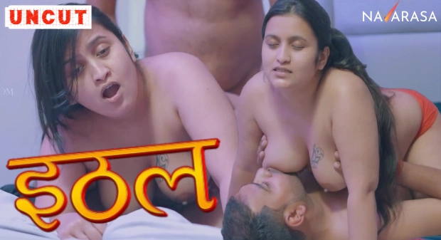 Ithal – 2024 – Hindi Uncut Hot Short Film – Navarasa