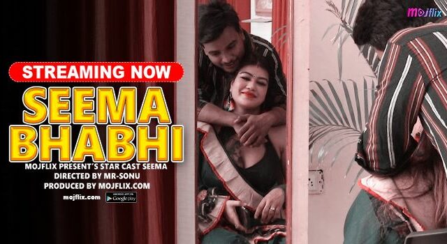 Seema Bhabhi – 2023 – Hindi Uncut Hot Short Film – TriFlicks