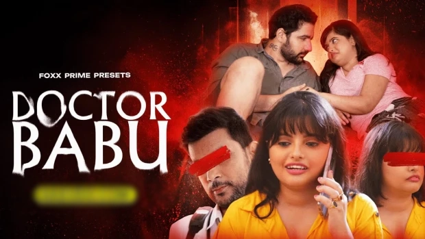 Doctor Babu – 2025 – Hindi Hot Web Series – FoxxPrime