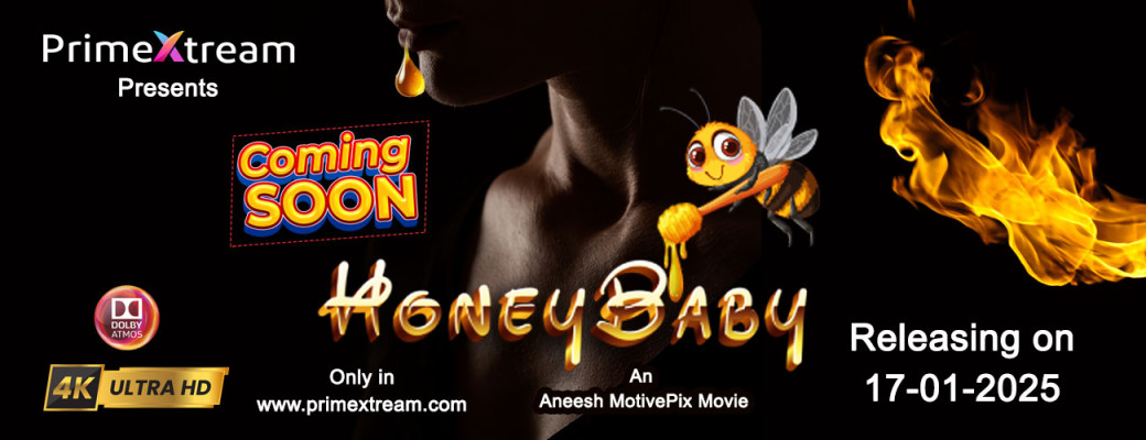 Honey Baby – 2025 – Hindi Uncut Hot Short Film – PrimeXtream