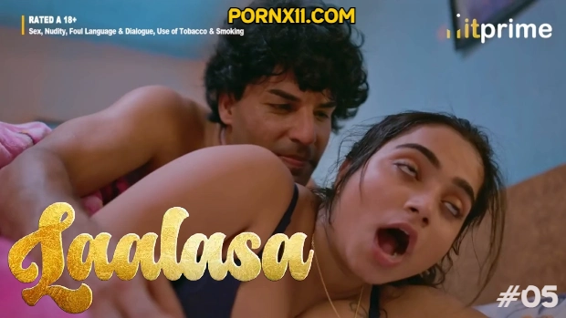 Laalasa – E05 – 2025 – Hindi Hot Web Series – HitPrime