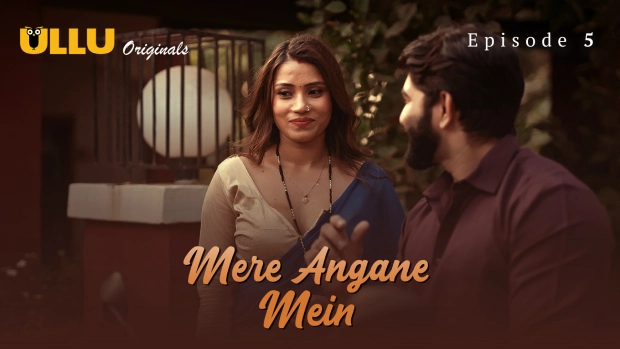 Mere Angane Mein Part 2 – E03 – 2025 – Hindi Hot Web Series – Ullu