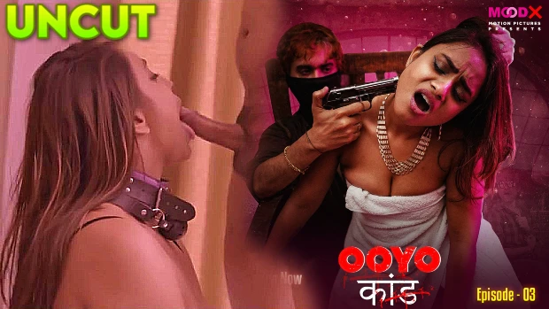 Ooyo Kand – E03 – 2023 – Hindi Uncut Hot Web Series – Moodx