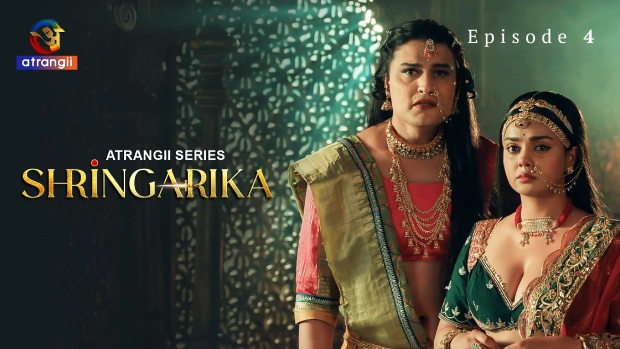 Shringarika – E04 – 2025 – Hindi Hot Web Series – Atrangii