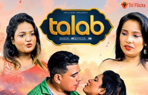 Talab – E04 – 2025 – Hindi Uncut Hot Web Series – TriFlicks