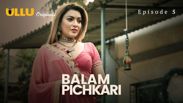 Balam Pichkari Part 1 – E01 – 2025 – Hindi Hot Web Series – Ullu