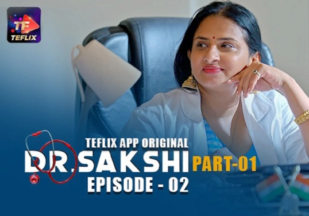 Dr. Sakshi – E02 – 2025 – Hindi Hot Web Series – TeFlix