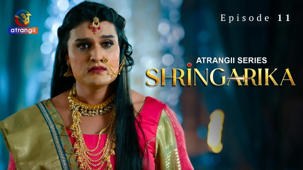 Shringarika – E11 – 2025 – Hindi Hot Web Series – Atrangii