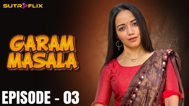 Garam Masala – E03 – 2025 – Hindi Hot Web Series – SutraFlix